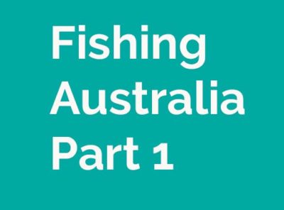 Fishing Australia Part 1
