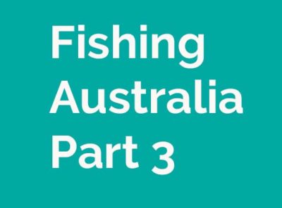 Fishing Australia Part 3
